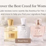 Creed for Women: An Ultimate Guide to Timeless Fragrances